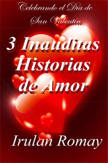 3 inauditas historias de amor