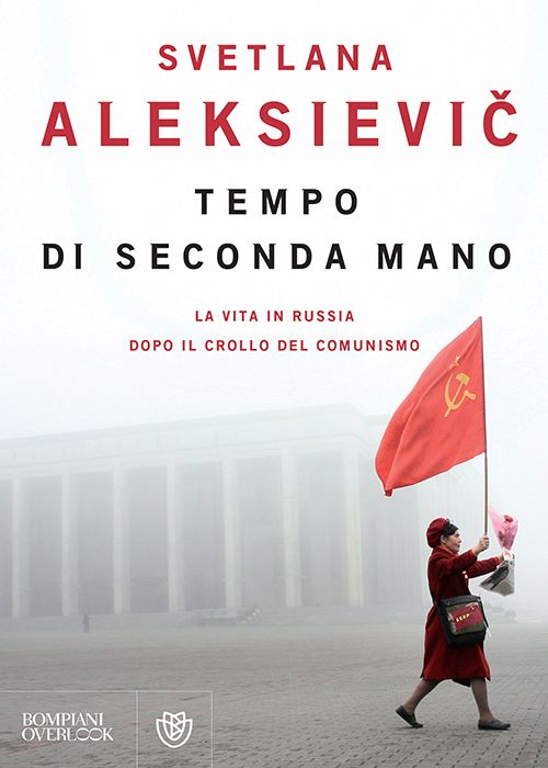 Tempo di seconda mano: La vita in Russia dopo il crollo del comunismo