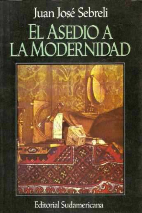 El asedio a la modernidad