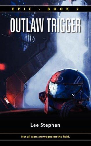 Epic #02 - Outlaw Trigger