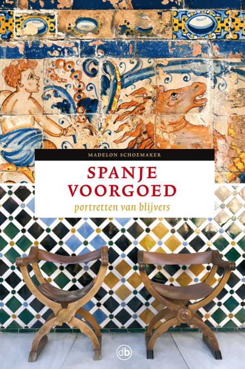 Spanje Voorgoed - Madelon Schoemaker