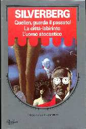 Quellen, guarda il passato! - La città labirinto - L'uomo stocastico