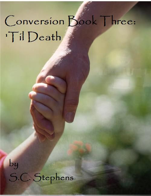 Conversion Book Three: 'Til Death