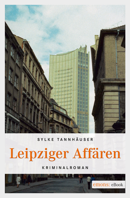 Leipziger Affären - Kriminalroman