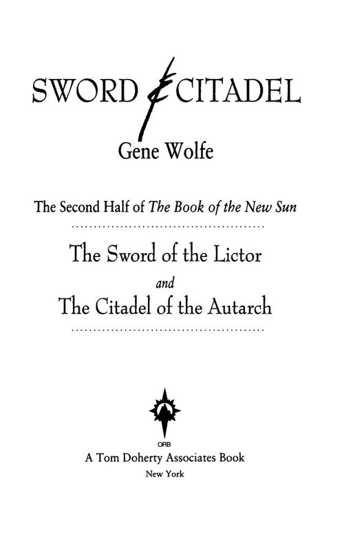 /epubstore/W/G-Wolfe/Sword-Citadel/OEBPS/e9781429966313_i0002.jpg