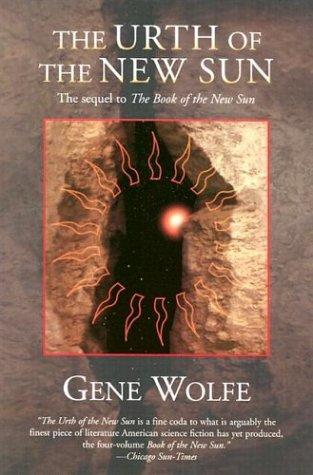 The Urth of the New Sun : The sequel to 'The Book of the New Sun'