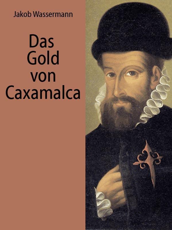 Das Gold von Caxamalca