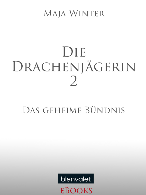 Die Drachenjägerin 2 - Winter, M: Drachenjägerin 2