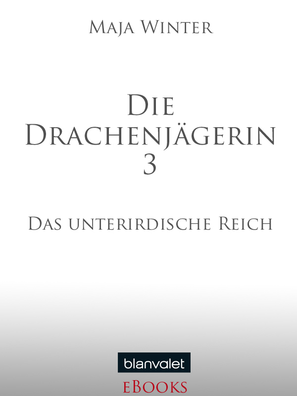 Die Drachenjägerin 3 - Winter, M: Drachenjägerin 3