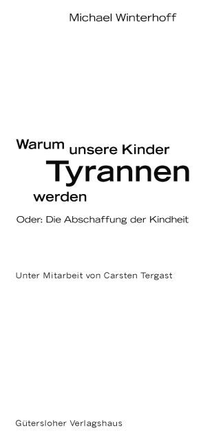 Warum unsere Kinder Tyrannen werden