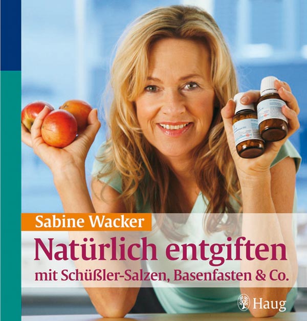 Natürlich entgiften mit Schueßler-Salzen, Basenfasten & Co.