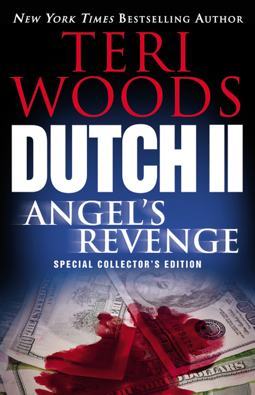 Dutch II: Angel's Revenge