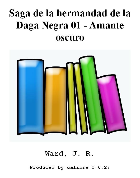 Saga de la hermandad de la Daga Negra 01 - Amante oscuro