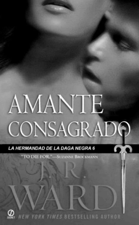 Saga de la hermandad de la Daga Negra 06 - Amante consagrado