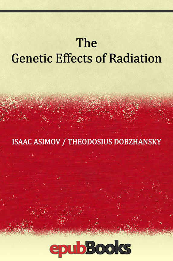 The Genetic Effects of Radiation