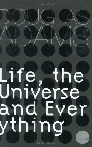 Life, the Universe and Everything