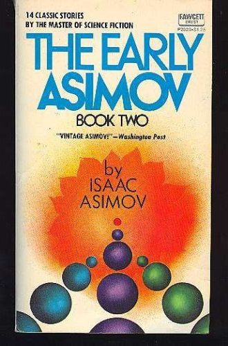 The Early Asimov. Volume 2