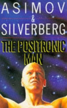 The Positronic Man