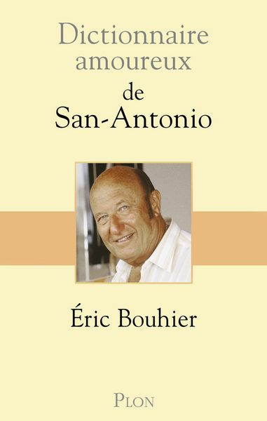 Dictionnaire amoureux de San-Antonio