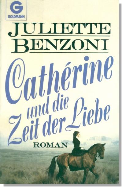 Cathérine und die Zeit der Liebe