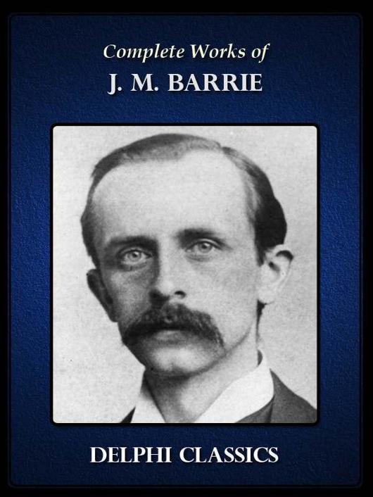 Complete Works of J. M. Barrie