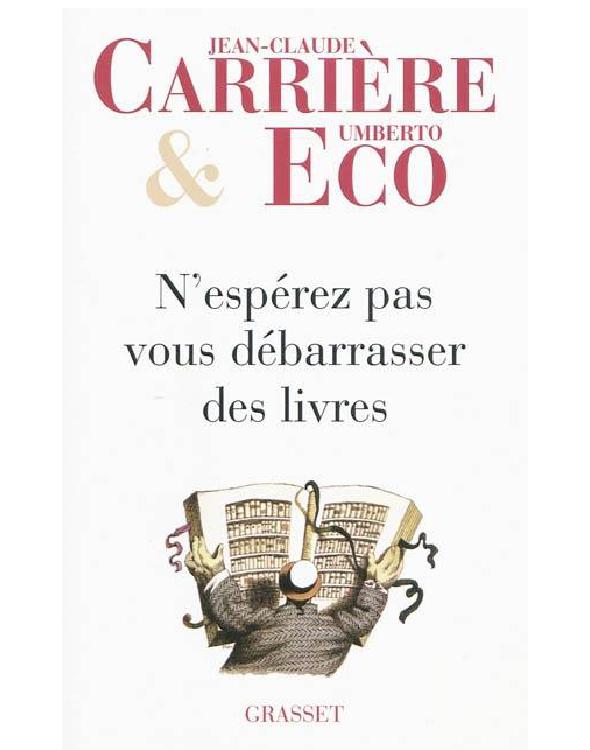 N'espérez pas vous débarrasser des livres