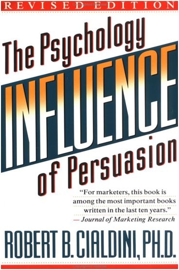 Influence: The Psychology of Persuasion