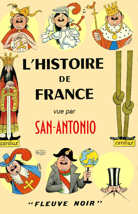 L'Histoire de France vue par San-Antonio