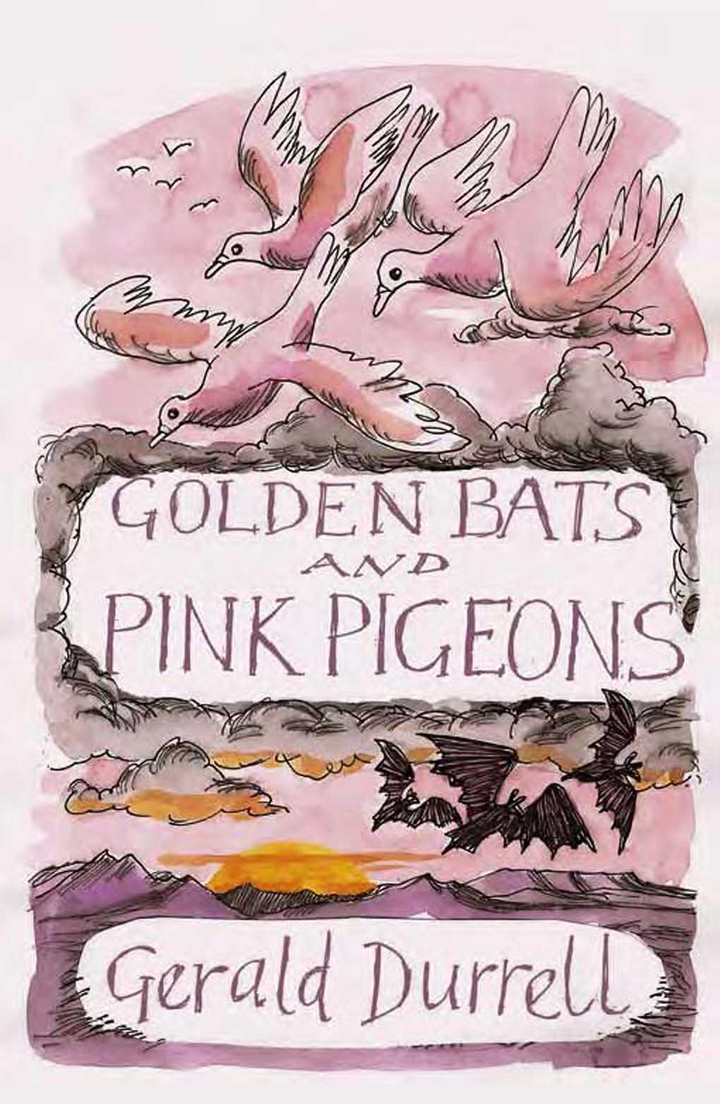 Golden Bats and Pink Pigeons