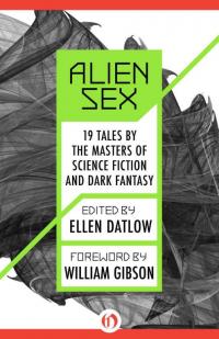 Alien Sex: 19 Tales by the Masters of Science Fiction and Dark Fantasy