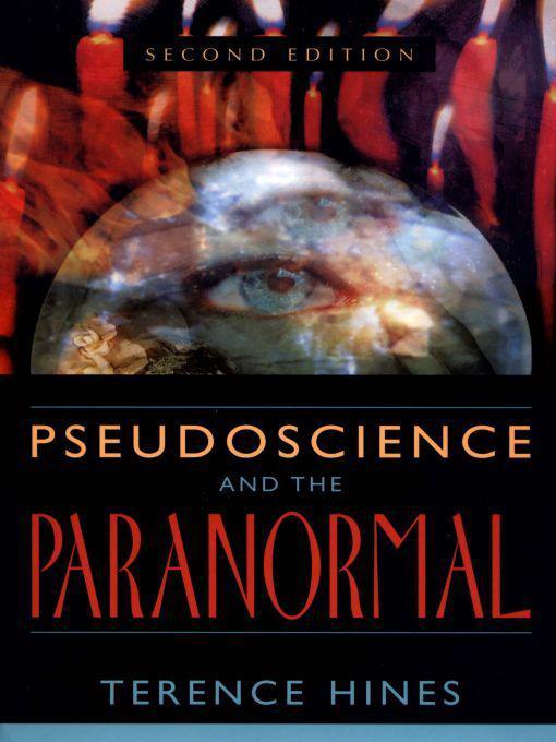 Pseudoscience and the Paranormal