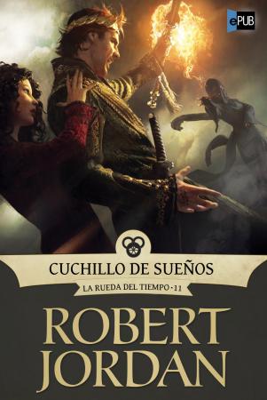 La Rueda del Tiempo 11 - Cuchillo de Sueños