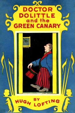 Doctor Dolittle and the Green Canary