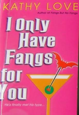 I Only Have Fangs For You