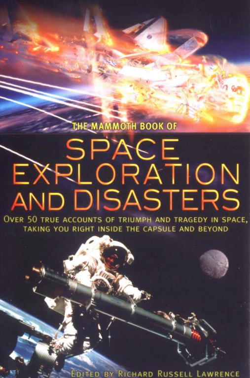 The Mammoth Book of Space Exploration and Disasters