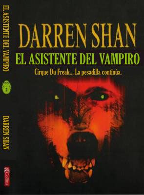 LA SAGA DE DARREN SHAN:EL ASISTENTE DEL VAMPIRO