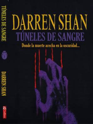 LA SAGA DE DARREN SHAN:TÚNELES DE SANGRE