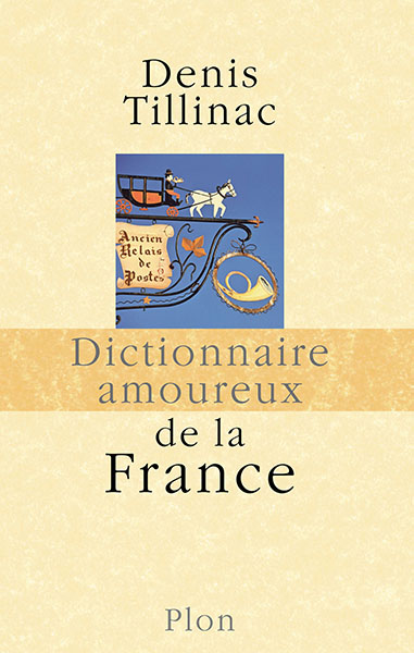 Dictionnaire amoureux de la France