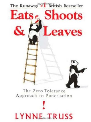 Eats, Shoots & Leaves: The Zero Tolerance Approach to Punctuation