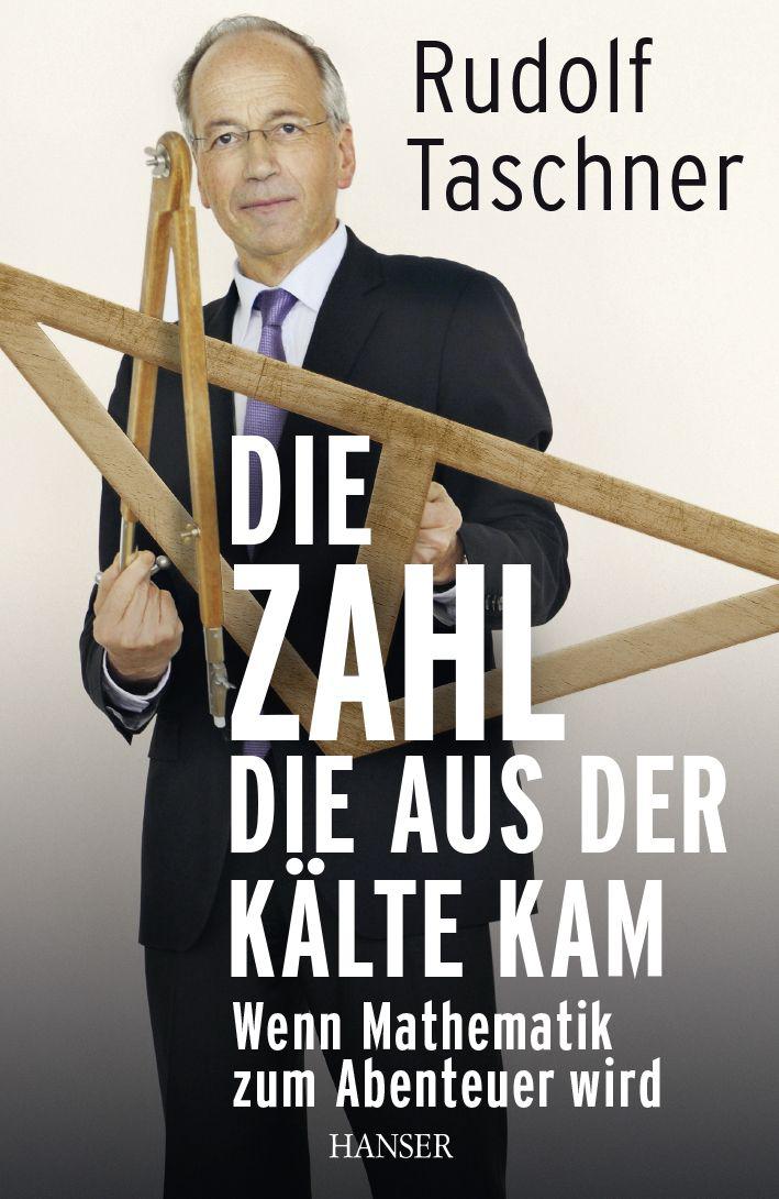 Die Zahl, die aus der Kälte kam: Wenn Mathematik zum Abenteuer wird