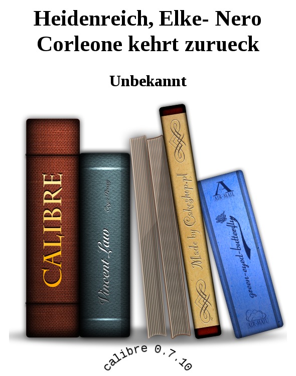 Heidenreich, Elke- Nero Corleone kehrt zurueck